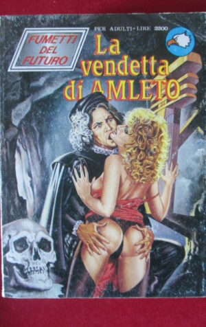 FUMETTI DEL FUTURO 5 1989 LA VENDETTA DI AMLETO FUMETTO EROTICO EDIFUMETTO [SIT10]