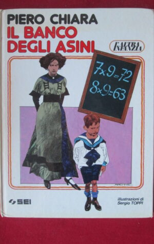 IL BANCO DEGLI ASINI PIERO CHIARA ILLUSTRATO SERGIO TOPPI 1984   [W64]