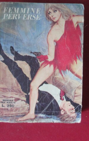 FEMMINE PERVERSE #1 1971 RACCOLTA FUMETTI TEODORA SAFFO BORA BORA  [G241]