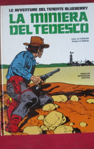 LA MINIERA DEL TEDESCO BLUEBERRY 1978 MONDADORI  [G242]